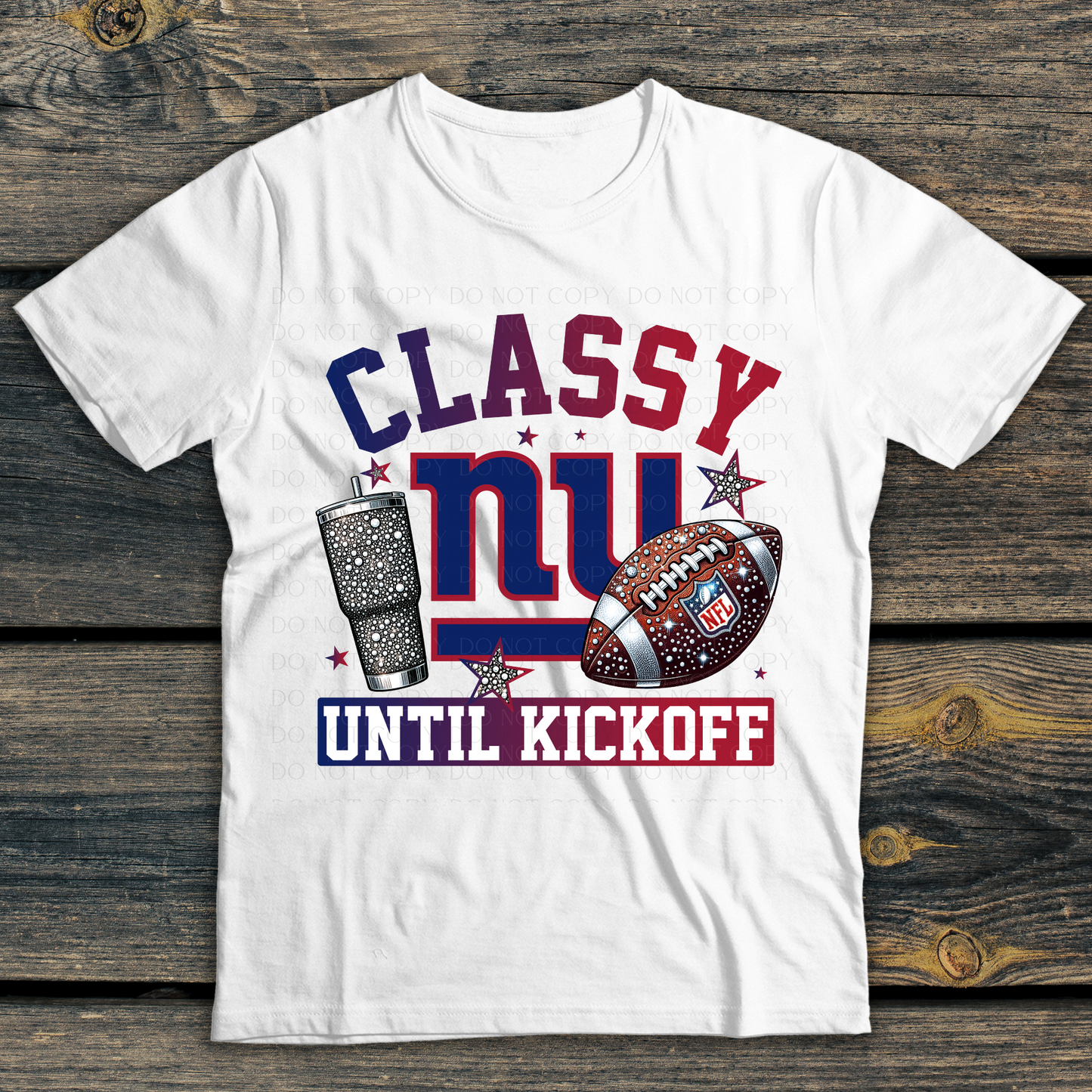 New York Giants Classy Until Kickoff DTF Transfer