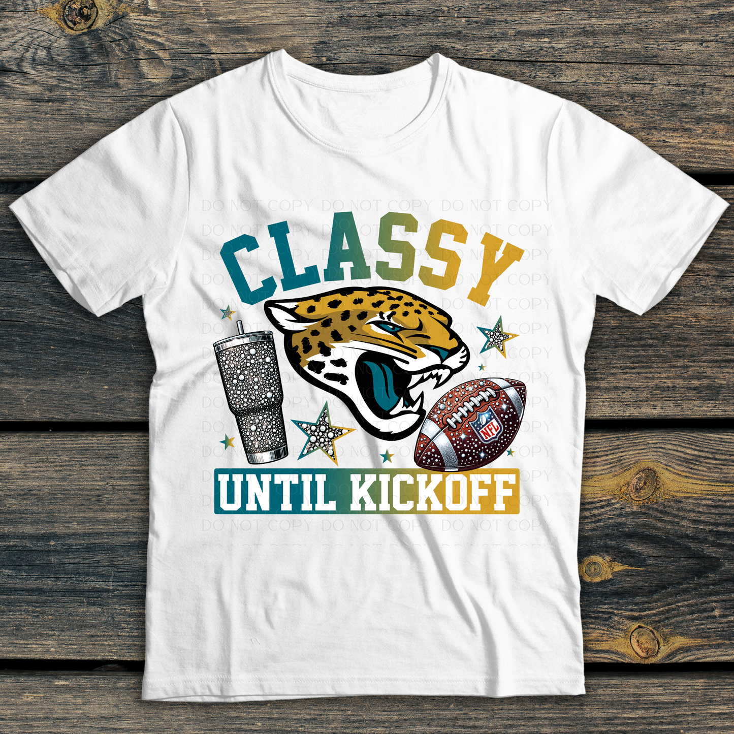 Jacksonville Jaguars Classy Until Kickoff DTF Transfer