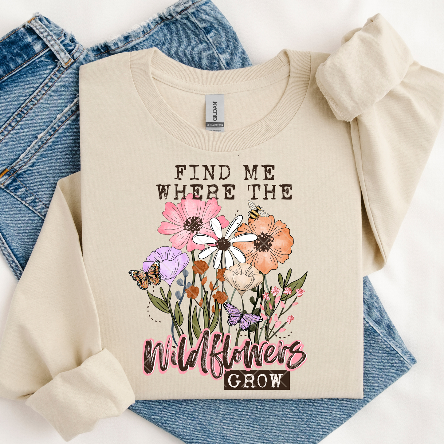 Find me where the Wildflowers Grow DTF Transfer
