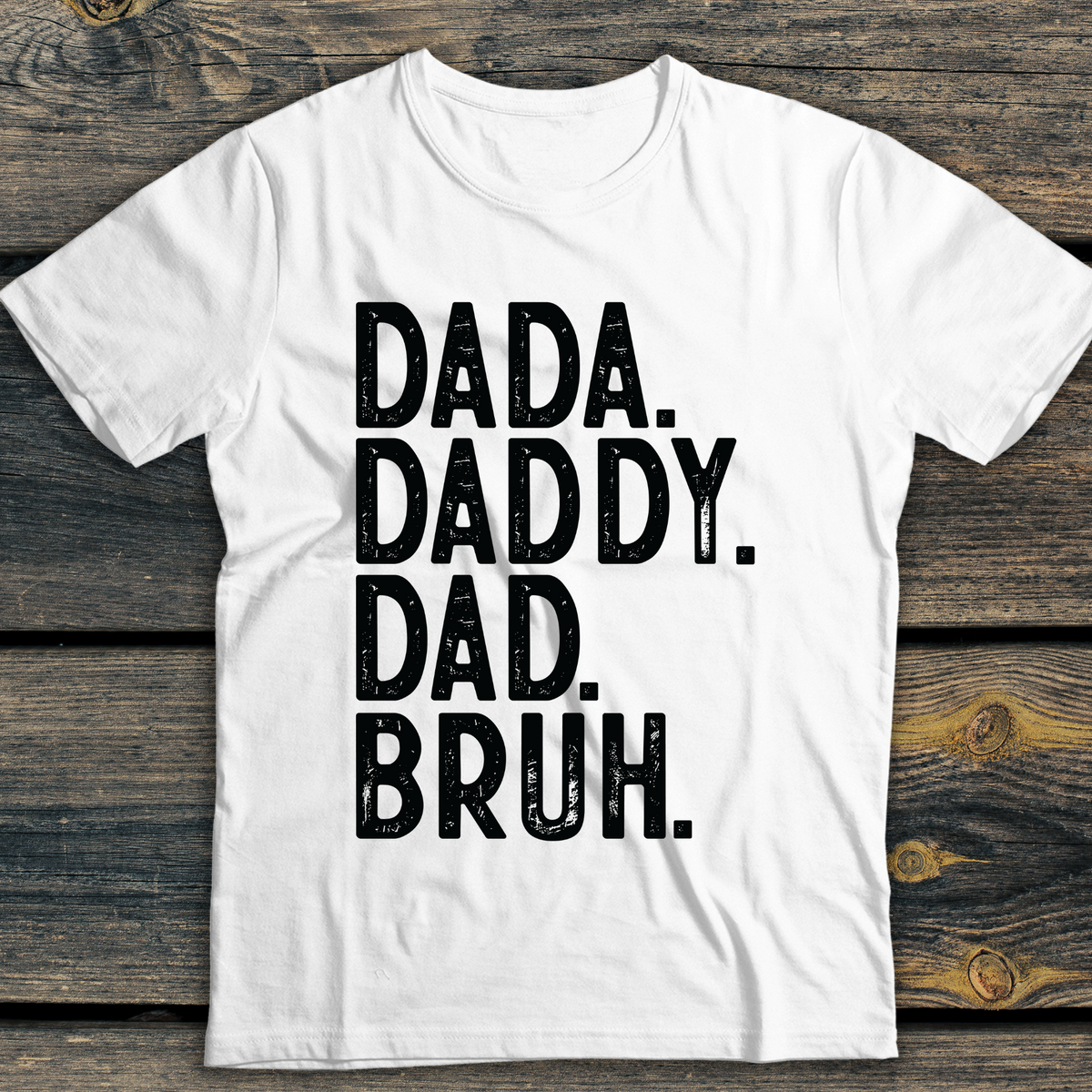 Dada Daddy Dad Bruh DTF Transfer