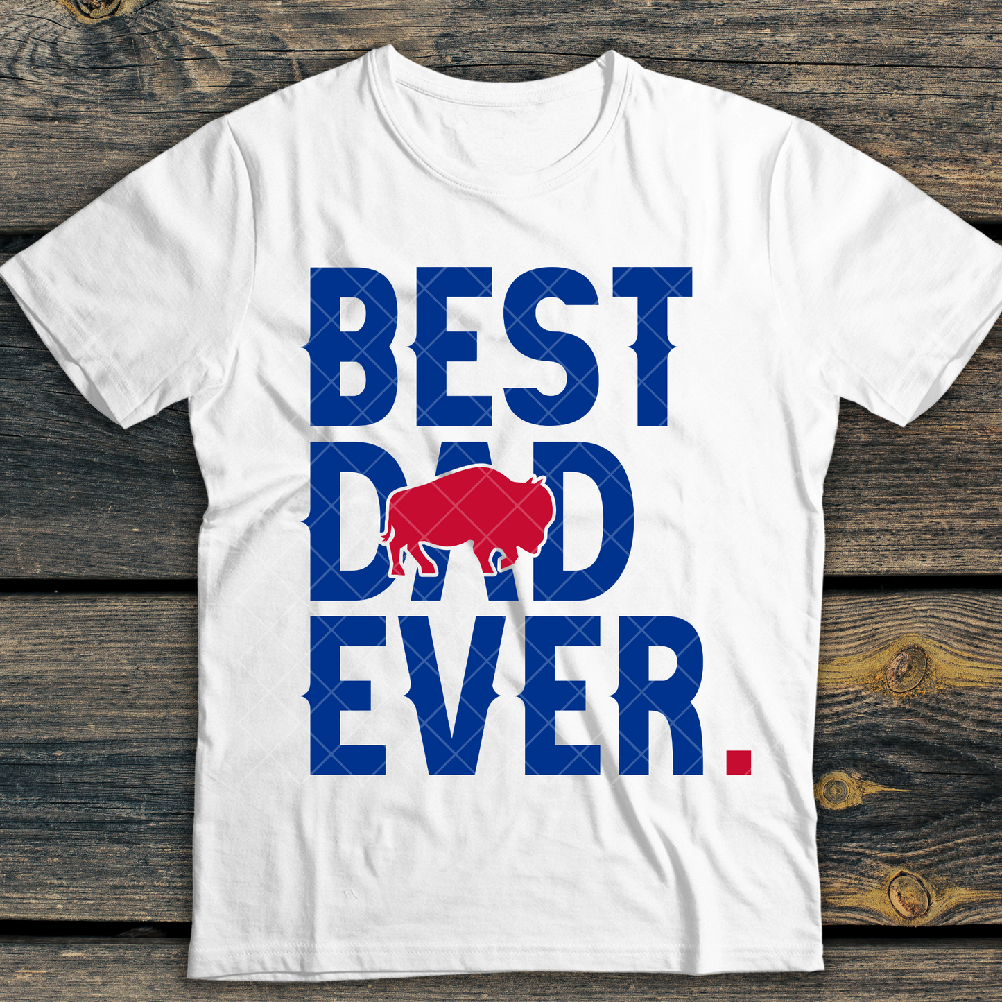 Best Dad Ever Buffalo DTF Transfer