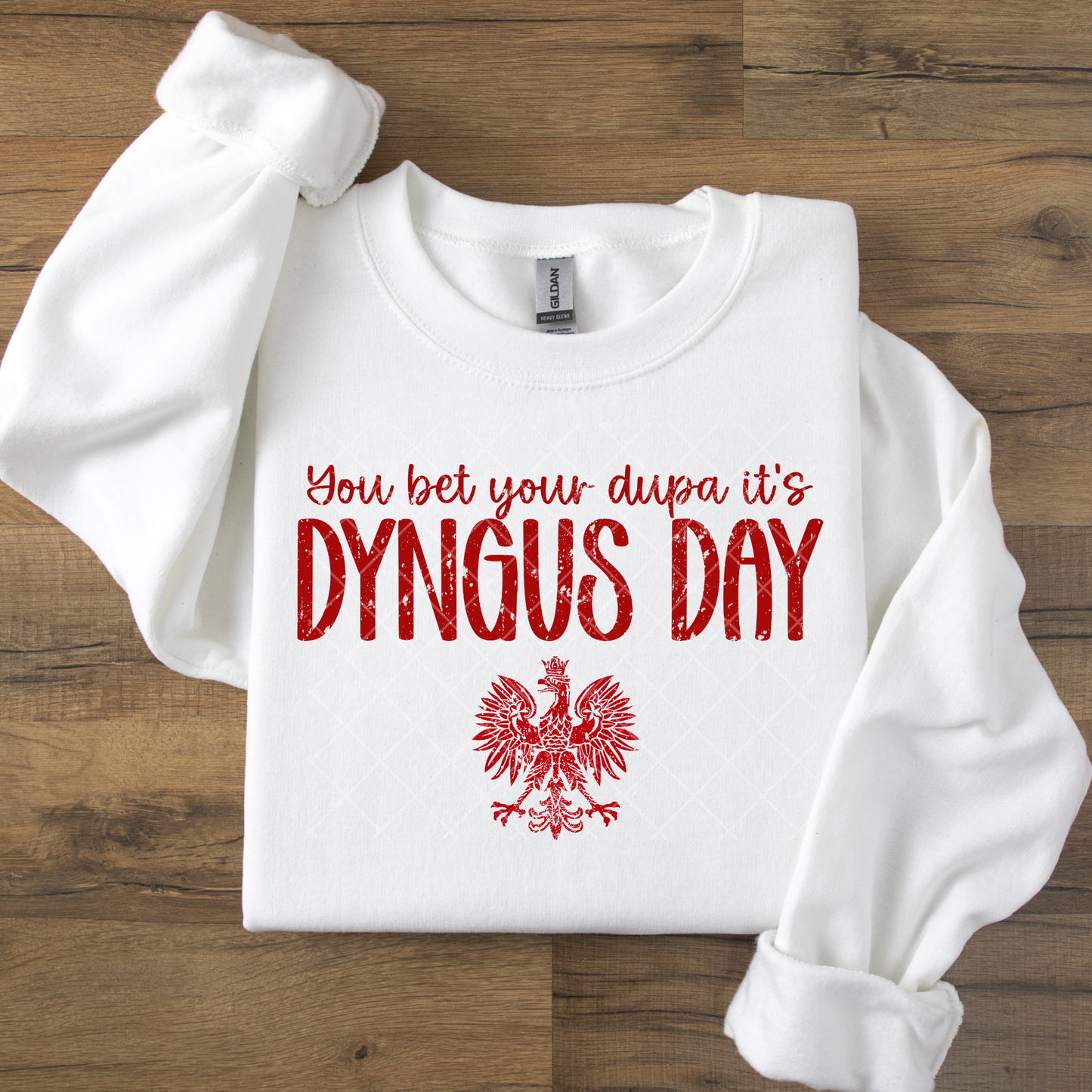 You Bet Your Dupa It's Dyngus Day Distressed DTF Transfer