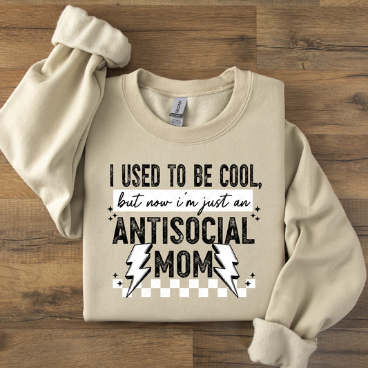 Antisocial Mom I Used To Be Cool DTF Transfer