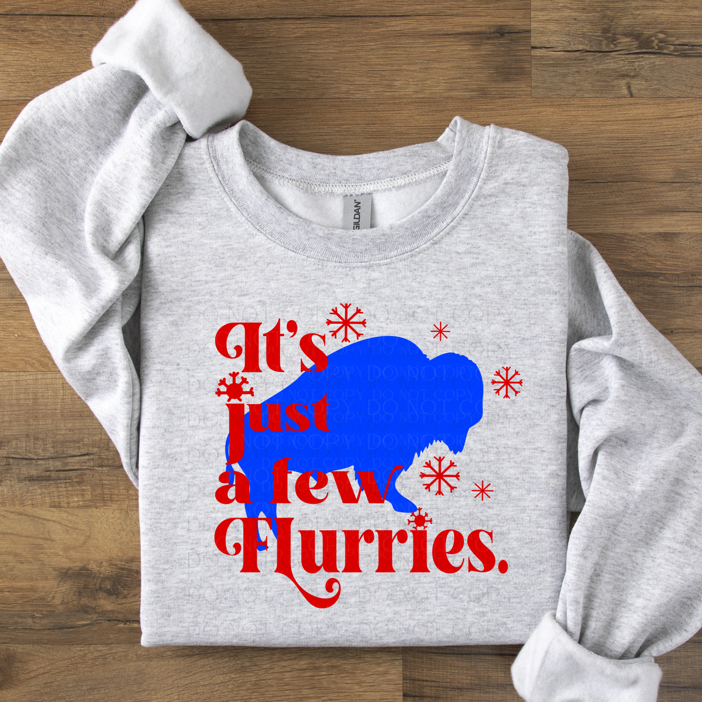 It's just a few flurries Buffalo  DTF Transfer
