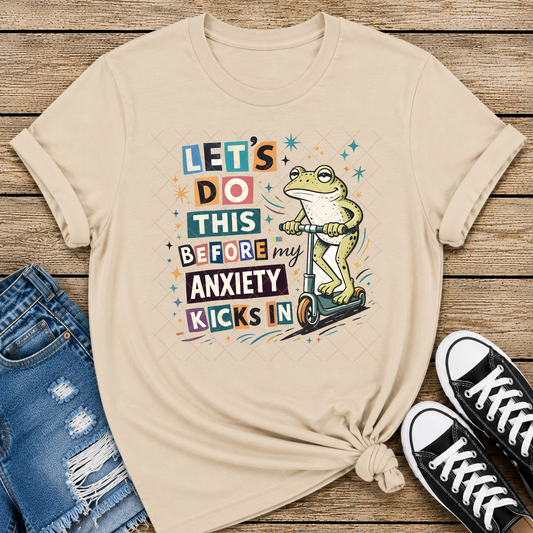 Let's Do This Before Anxiety Kicks In DTF Transfer