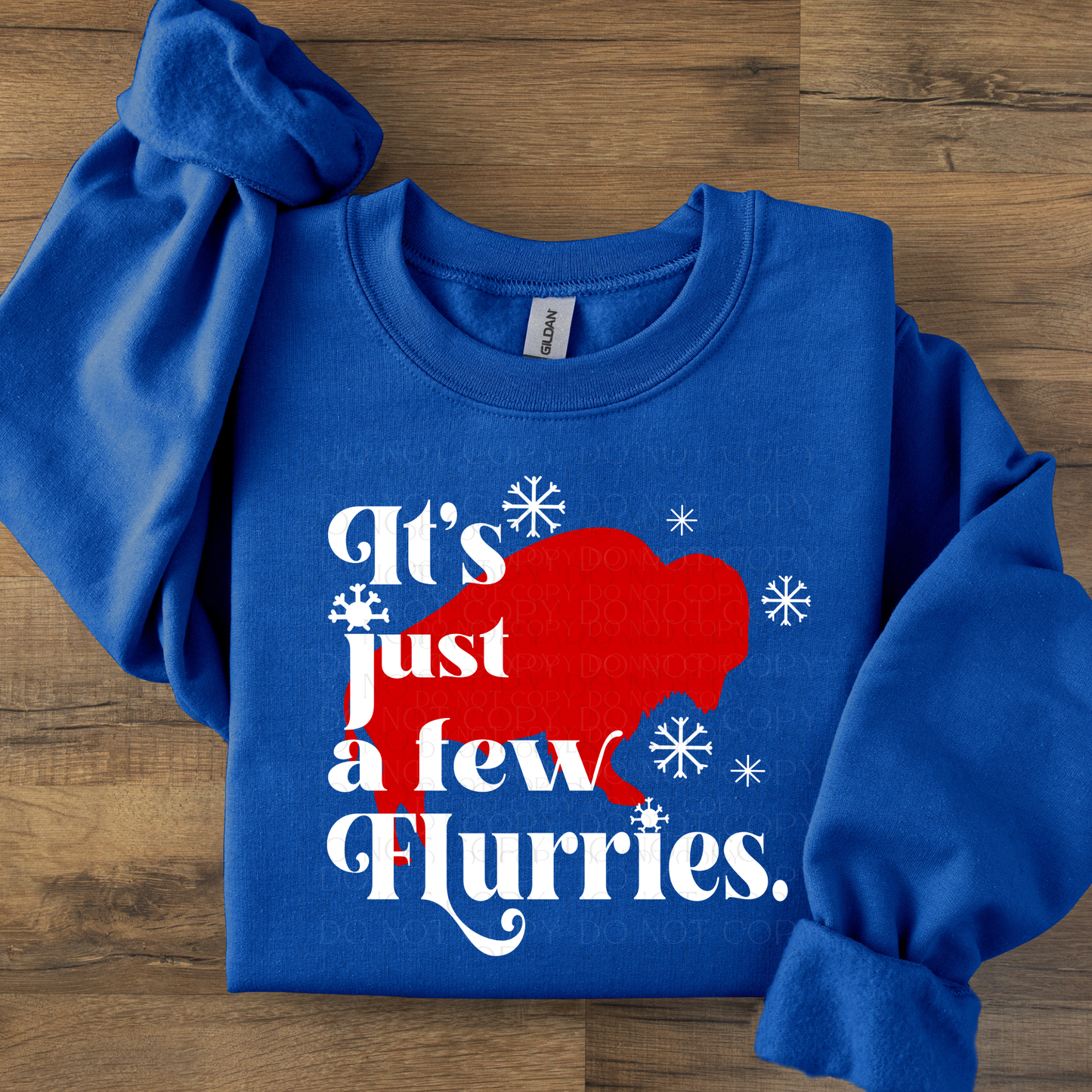 It's just a few flurries Buffalo  DTF Transfer