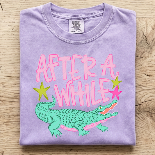 After a While Crocodile DTF Transfer