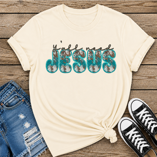 Y'All Need Jesus DTF Transfer