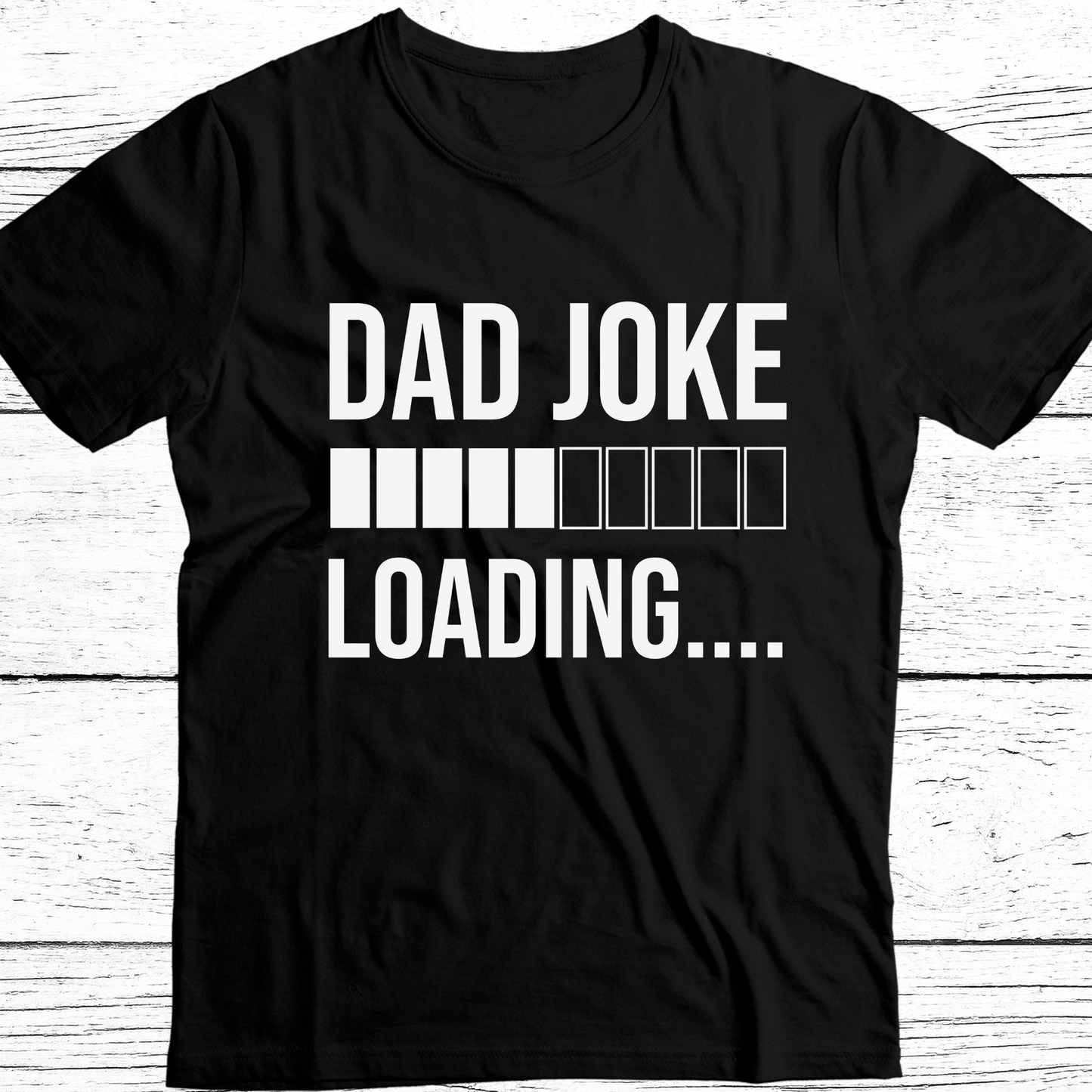 Dad Joke Loading  DTF Transfer