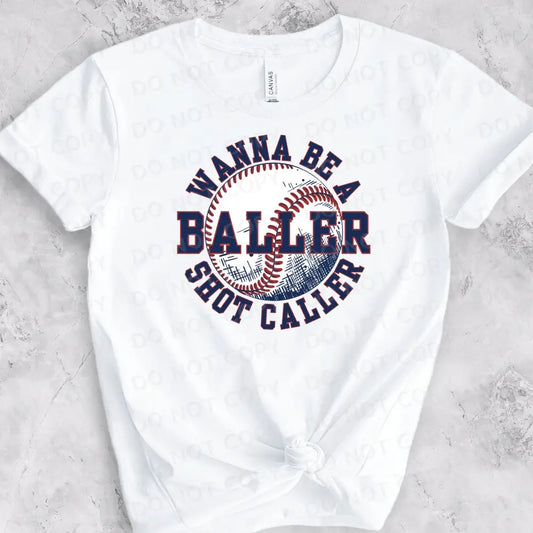 Baseball Dtf Transfers Wanna Be A Baller Shot Caller Clear Film Prints Ready To Press Heat Transfer