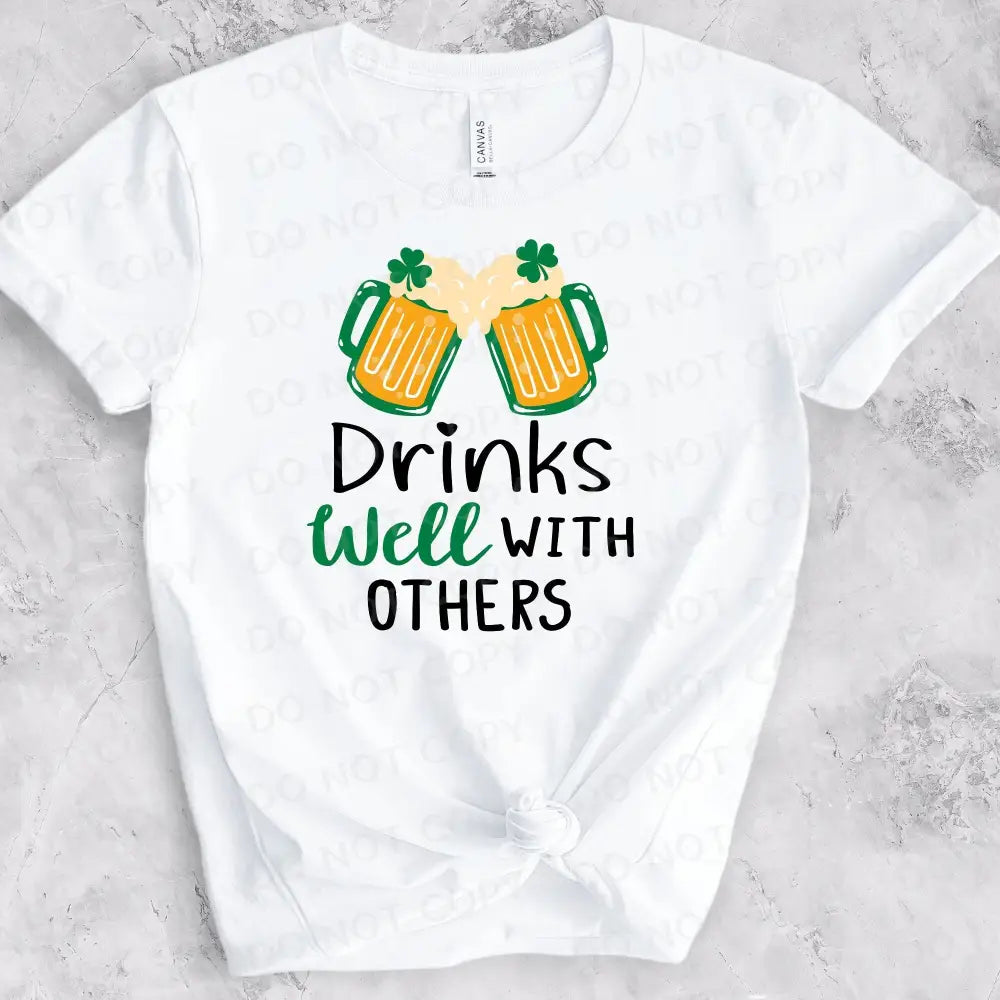 Drinks Well With Others St Patrick’s Day Dtf Transfers Ready To Press Heat Transfer Direct Film