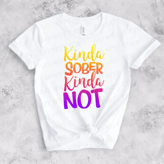 Kinda Sober Not Watercolor Dtf Transfers Clear Film Print Ready To Press Heat Transfer Direct